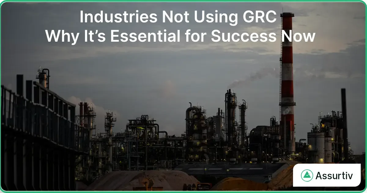 Industries Not Using GRC: Why It’s Essential for Success Now